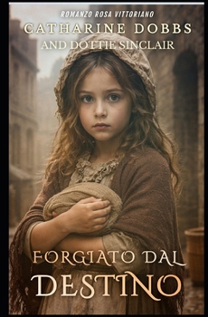 Paperback Forgiato Dal Destino [Italian] Book
