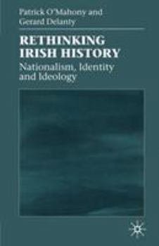 Paperback Rethinking Irish History: Nationalism, Identity and Ideology Book