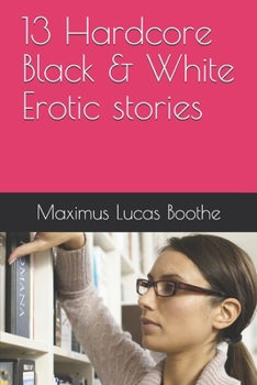 Paperback 13 Hardcore Black & White Erotic stories Book