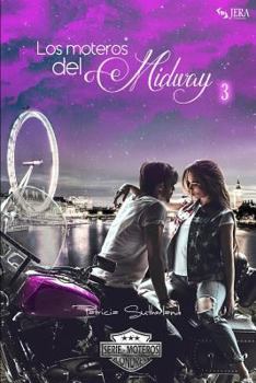 Los moteros del MidWay, 3 - Book #3 of the Extras Serie Moteros