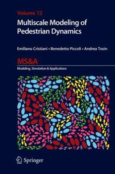 Hardcover Multiscale Modeling of Pedestrian Dynamics Book