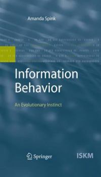 Paperback Information Behavior: An Evolutionary Instinct Book