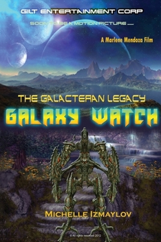 Paperback Galaxy Watch: The Galacteran Legacy Book