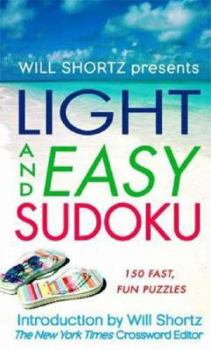 Mass Market Paperback Will Shortz Presents Light and Easy Sudoku: Volume 2 Book