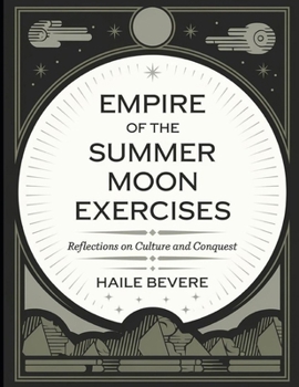 Empire of the Summer Moon Exercises: Reflections on Culture and Conquest