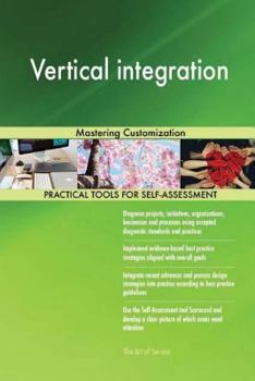 Paperback Vertical integration: Mastering Customization Book