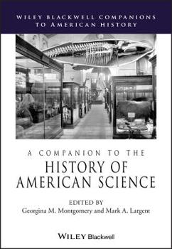 Paperback A Companion to the History of American Science Book