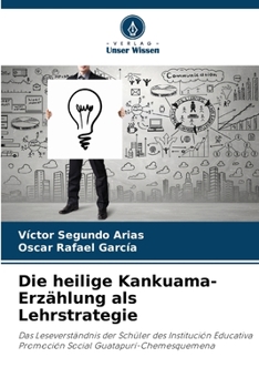 Paperback Die heilige Kankuama-Erzählung als Lehrstrategie [German] Book
