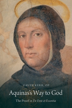 Hardcover Aquinas's Way to God: The Proof in de Ente Et Essentia Book