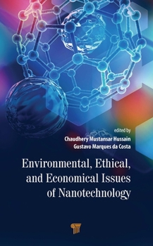Hardcover Environmental, Ethical, and Economical Issues of Nanotechnology Book