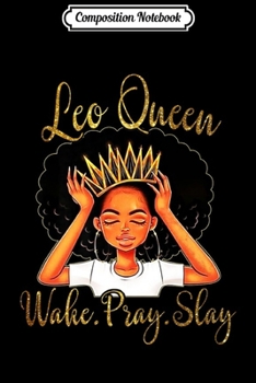 Paperback Composition Notebook: Leo Queens Are Born in July 23 -August 22 Premium Journal/Notebook Blank Lined Ruled 6x9 100 Pages Book