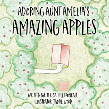 Paperback Adoring Aunt Amelia's Amazing Apples Book