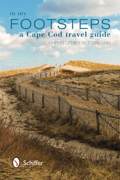 Paperback In My Footsteps: A Cape Cod Travel Guide Book