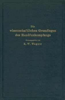 Paperback Die Wissenschaftlichen Grundlagen Des Rundfunkempfangs [German] Book