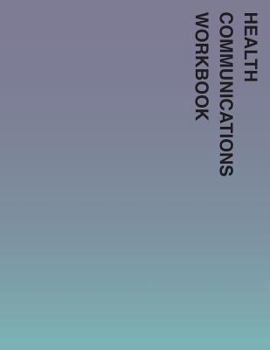 Paperback Health Communications Workbook Book