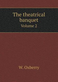 Paperback The theatrical banquet Volume 2 Book