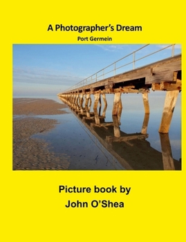 Paperback A Photographer's Dream: Port Germein [Australian Languages] Book