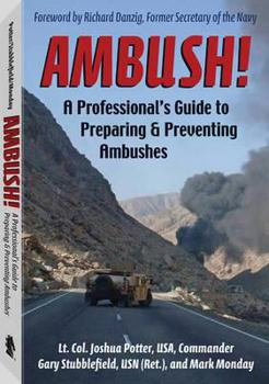 Paperback Ambush!: A Professional's Guide to Preparing and Preventing Ambushes Book