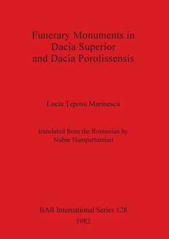 Paperback Funerary Monuments in Dacia Superior and Dacia Porolissensis Book