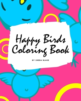 Paperback Happy Birds Coloring Book for Children (8x10 Coloring Book / Activity Book) Book