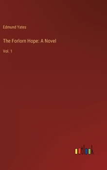 Hardcover The Forlorn Hope: A Novel: Vol. 1 Book