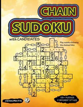 Paperback Chain Sudoku with Candidates: Play Sudoku following the chained links Book