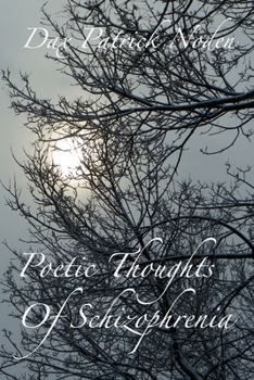 Paperback Poetic Thoughts Of Schizophrenia Book