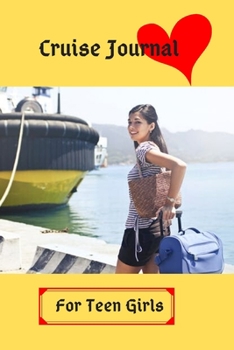 Paperback Cruise Journal For Teen Girls: Organizer, Countdown Checklists, Packing List, Travel Tips & Cruise Diary Book