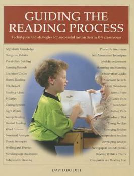 Paperback Guiding the Reading Process: Technique and Strategies for Successful Instruction in K-8 Classrooms Book