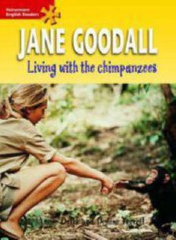 Paperback Heinemann English Readers Elementary Non-fiction Jane Goodall: Living with the Chimpanzees: Elementary Level Book