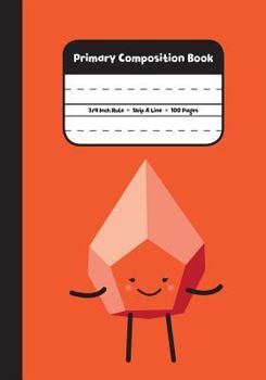 Paperback Primary Composition Book: 3/4 Inch Rule, Skip A Line, 100 Pages, Red My Color Pals Notebook Book
