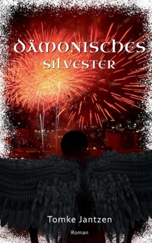 Paperback Dämonisches Silvester: Sequel zu Zack & Cain [German] Book