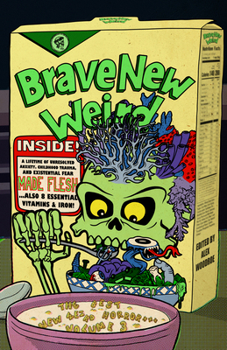 Brave New Weird Volume Three - Book #3 of the Best New Weird Horror