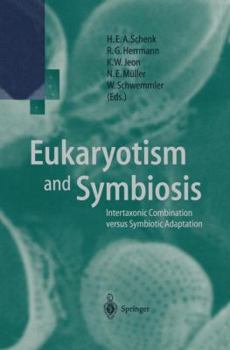 Paperback Eukaryotism and Symbiosis: Intertaxonic Combination Versus Symbiotic Adaptation Book