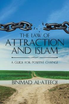 Paperback The Law of Attraction and Islam: A Guide for Positive Change Book