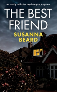 Paperback THE BEST FRIEND an utterly addictive psychological suspense Book