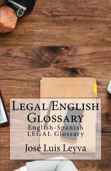 Paperback Legal English Glossary: English-Spanish Legal Glossary Book