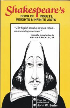 Paperback Shakespeare's Book of Insults, Insights and Infinite Jests Book