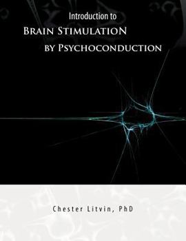 Paperback Introduction to Brain Stimulation by Psychoconduction: Litvin's Code Book
