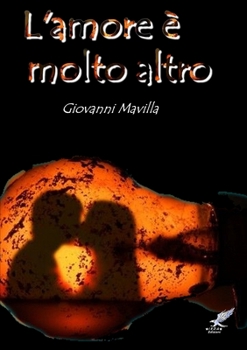 Paperback L'amore è molto altro [Italian] Book