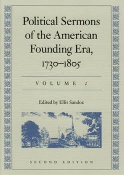 Political Sermons of the American Founding Era, 1730-1805 (2 Volume Set)