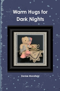 Paperback Warm Hugs for Dark Nights Book
