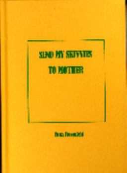 Hardcover Send My Skivvies to Mother Book