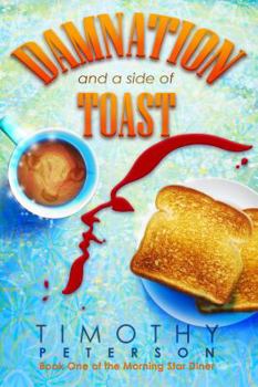 Paperback Damnation and a side of Toast: Book One of The Morning Star Diner Book