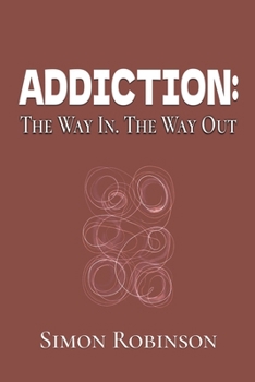 Paperback Addiction: The Way In. The Way Out. Book