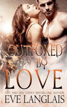 Outfoxed by Love - Book #2 of the Kodiak Point