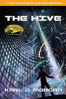 The Hive - Book #3 of the Dave Brewster