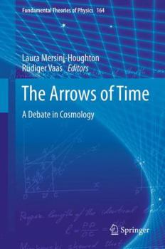Paperback The Arrows of Time: A Debate in Cosmology Book