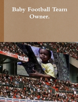 Paperback Baby Football Team Owner Book
