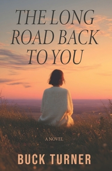 Paperback The Long Road Back to You Book